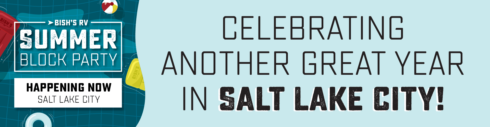 Summer Block Party  - Happening Now - Bish's RV of Salt Lake City